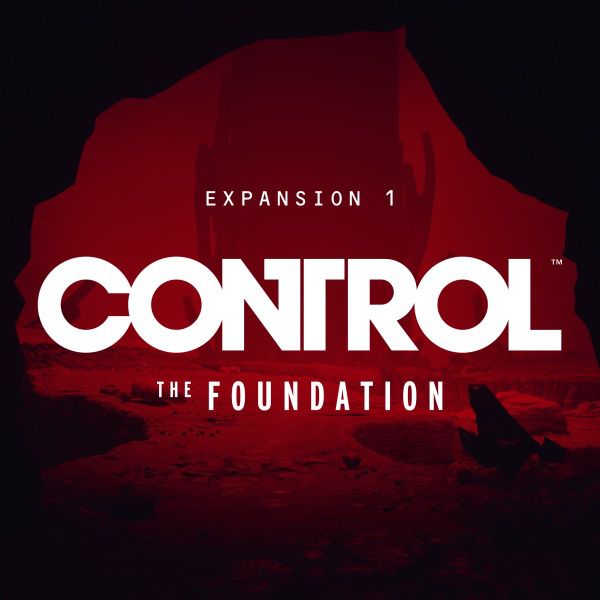 Control : The Foundation (2020)  - Jeu vidéo