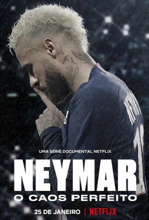 Neymar : Le Chaos parfait - Série (2022)
