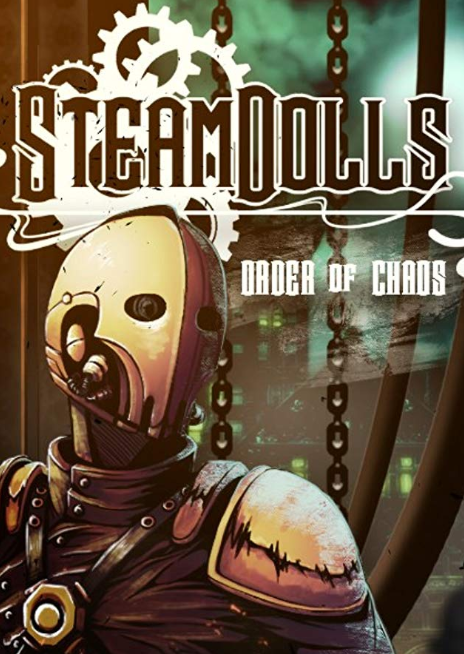 SteamDolls - Order of Chaos  - Jeu vidéo